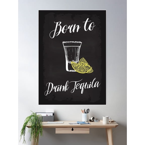 Born To Drink Tequila Poster Wall Art Modern Wall Decor For Living Room Bedroom Art