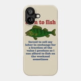 Born To Fish Forced To Sell My Labor Meme Case for Apple iPhone 11 to ...