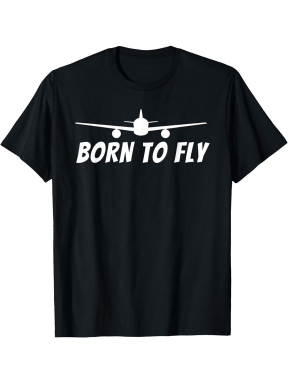 Born To Fly - Funny Pilot & Aviation Airplane Gift T-Shirt