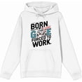 thumbnail image 1 of Born To Game, Forced To Work Adult White Long Sleeve Hoodie-Medium, 1 of 6