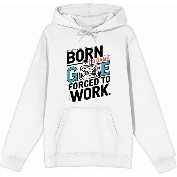 Born To Game, Forced To Work Adult White Long Sleeve Hoodie-XL