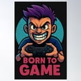 thumbnail image 1 of Born To Game Poster Wall Art, Modern Wall Decor, 24x36 UNFRAMED, 1 of 3