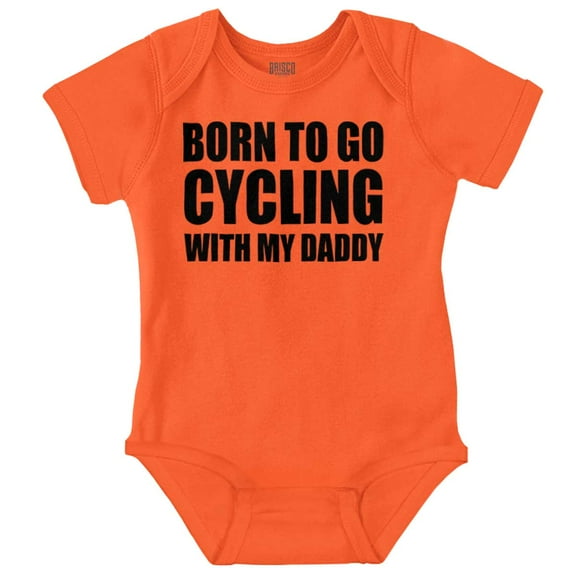 Born To Go Cycling With My Daddy Romper Boys or Girls Infant Baby Brisco Brands 6M