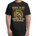 thumbnail image 1 of Born To Go Fishing Forced School Funny For Adult S-4XL T-Shirt, 1 of 2