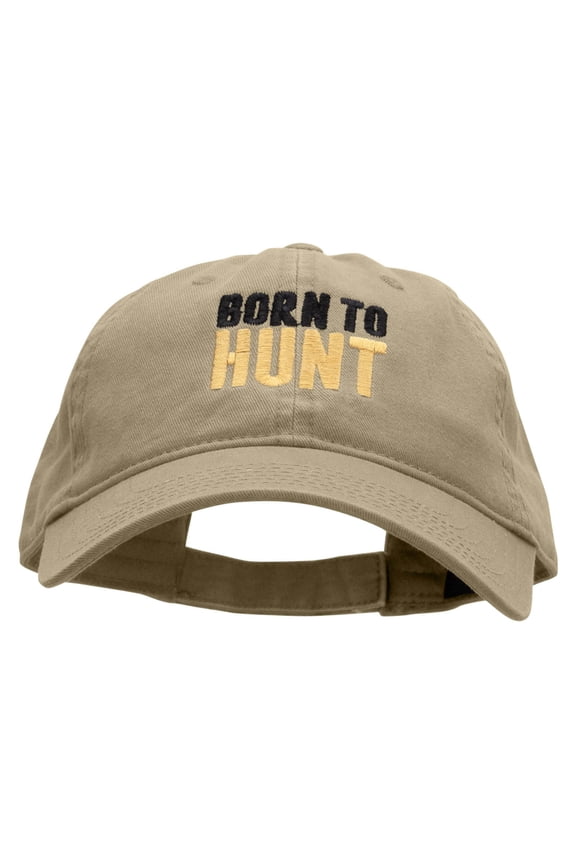 Born To Hunt Embroidered Garment Washed Cotton Twill Cap - Khaki OSFM
