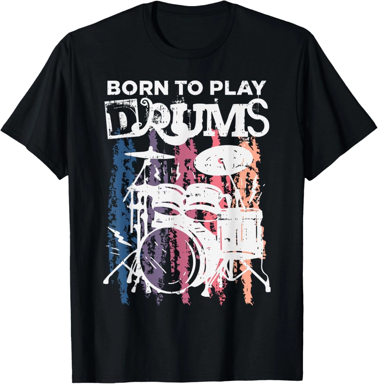 Born To Play Drum Drumming Rock Music Band Percussion Beat Kit Unisex T ...