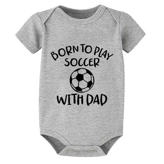 Born To Play Soccer With Dad Newborn Neutral Baby Clothes Short Sleeve Gender Neutral Baby Clothes Winter White Baby Girl Rom