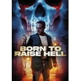 thumbnail image 1 of Wild Eye Releasing - Born To Raise Hell [DIGITAL VIDEO DISC], 1 of 1