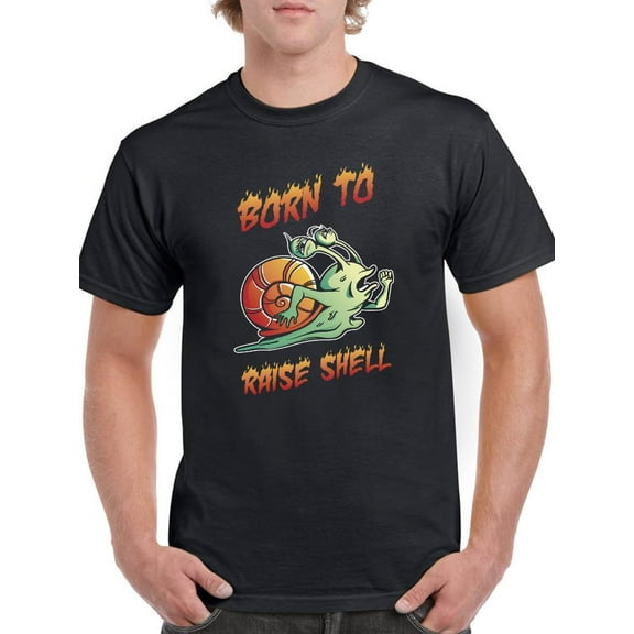 Born To Raise Shell! T-Shirt Men -Smartprints Designs, Male 4X-Large