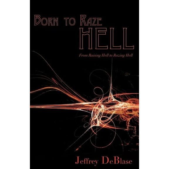 Born To Raze Hell, (Paperback)