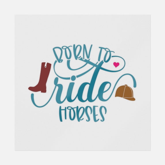 Born To Ride Horses Transfer