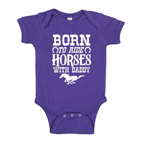 Born To Ride Horses With Daddy Baby Bodysuit One Piece 24 mo Purple
