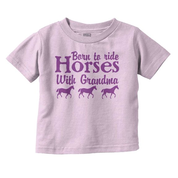Born To Ride Horses With Grandma Toddler Boy Girl T Shirt Infant Toddler Brisco Brands 2T