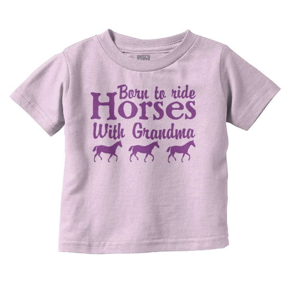 Born To Ride Horses With Grandma Toddler Boy Girl T Shirt Infant Toddler Brisco Brands 4T