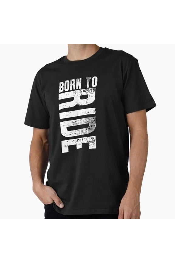 Born To Ride Riding Sports Lover Gift,dea T-Shirt S-5XL