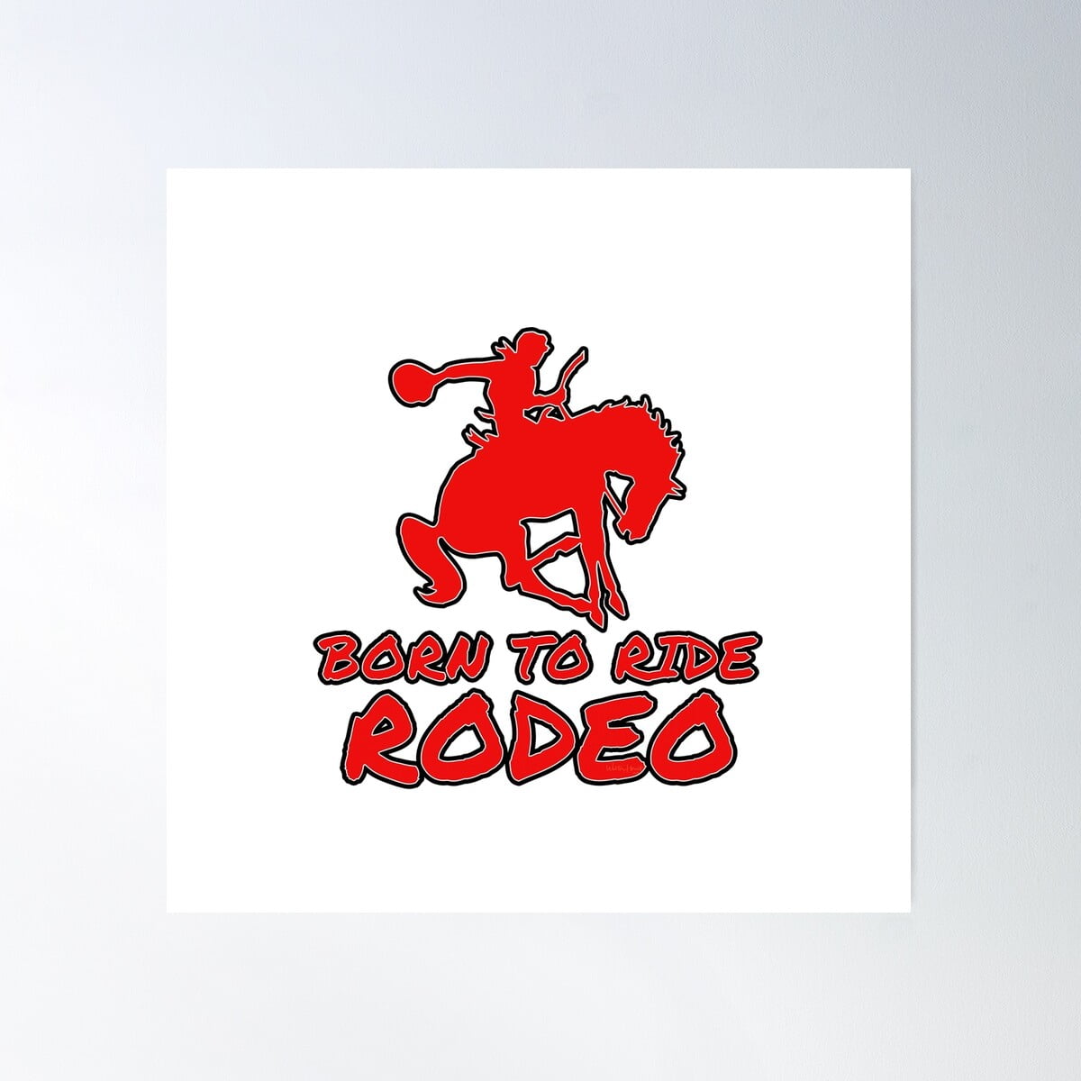 Born To Ride Rodeo 2 Poster Wall Art, Modern Wall Decor For Living Room ...