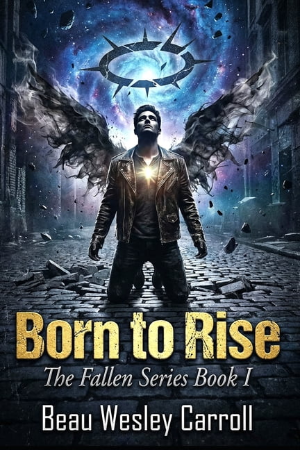 Fallen Born To Rise: The Fallen Series Book I, Book 1, (Paperback)