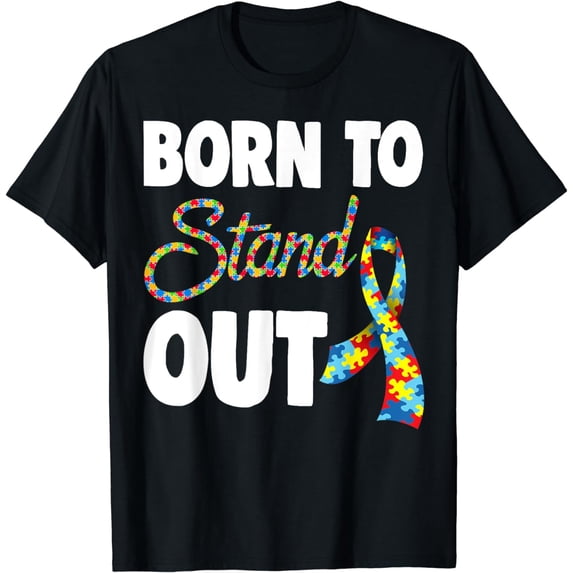 Born To Stand Out Autism Awareness T-Shirt