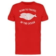 thumbnail image 1 of Born To Travel In The Ocean Tee Men's - Men T-Shirt, Medium, 1 of 1