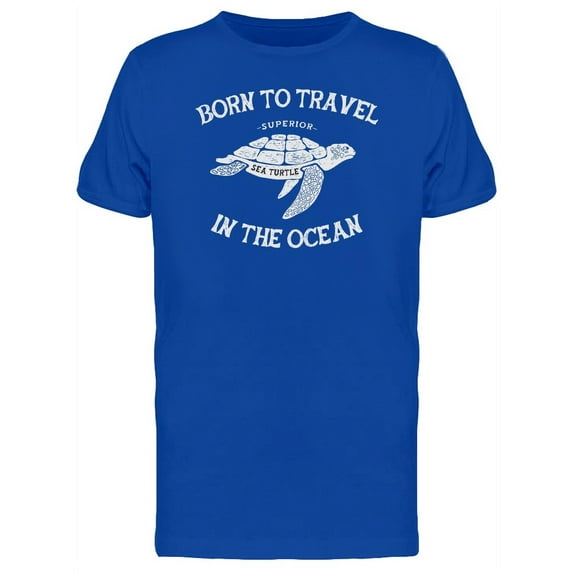 Born To Travel Sea Turtle T-Shirt Men -Image by Shutterstock, Male 4X-Large