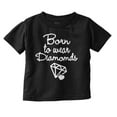 thumbnail image 1 of Born To Wear Diamonds Cute Cursive Youth T Shirt Tee Girls Infant Toddler Brisco Brands 12M, 1 of 5