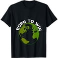 thumbnail image 1 of Born To Win Motivational T-Shirt, 1 of 5