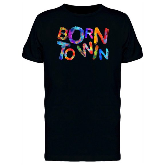 Born To Win Splash Paint T-Shirt Men -Image by Shutterstock, Male 3X-Large