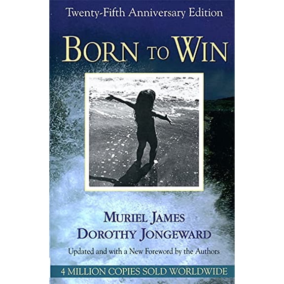 Pre-Owned Born to Win: Transactional Analysis With Gestalt Experiments (Paperback) 0201590441 9780201590449