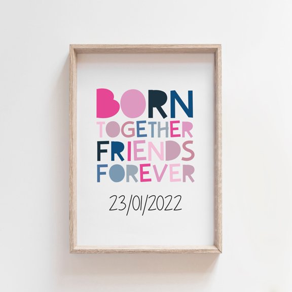 Born Together Friends Forever Poster. Twins Twins Wall Art Sisters Brothers Bedroom , Poster Print Only