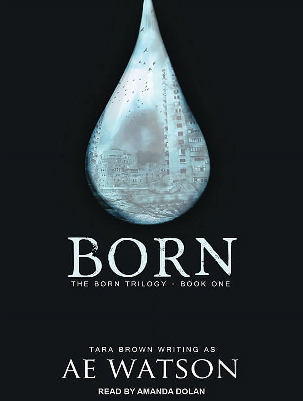 Born Trilogy: Born (Audiobook)