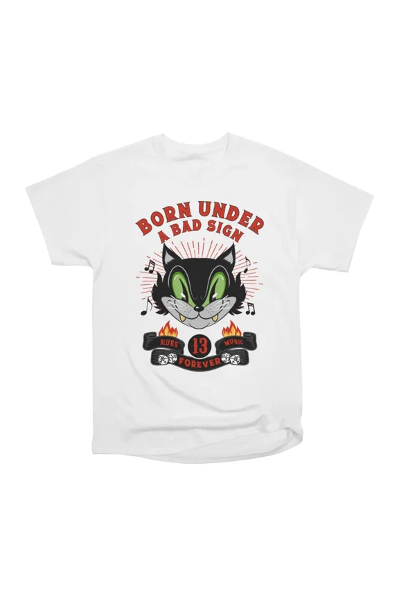 Born Under A Bad Sign Blues Music T-Shirt Tee Gift For Him Merch For Her Apparel For Frien
