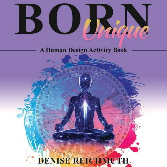 Born Unique: A Human Design Activity Book, (Paperback)