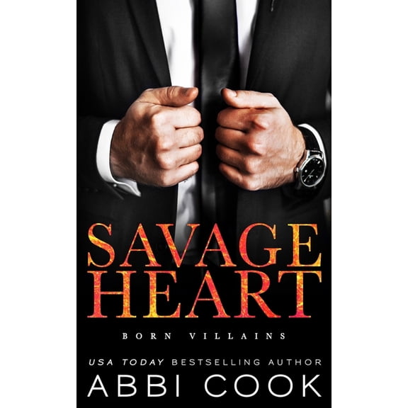 Born Villains: Savage Heart: A Dark Romance (Paperback)