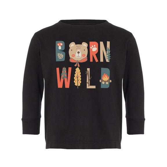 Born Wild. Long Sleeve Toddler -Image by Shutterstock,  4 Toddler
