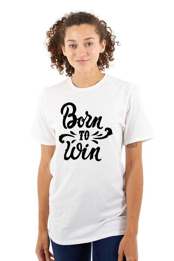 Born Win Winner Victory Motivation Women's Graphic T Shirt Tees Brisco Brands X