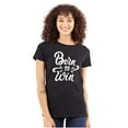 thumbnail image 1 of Born Win Winner Victory Motivation Womens Slim Fit Graphic Tee Brisco Brands X, 1 of 5