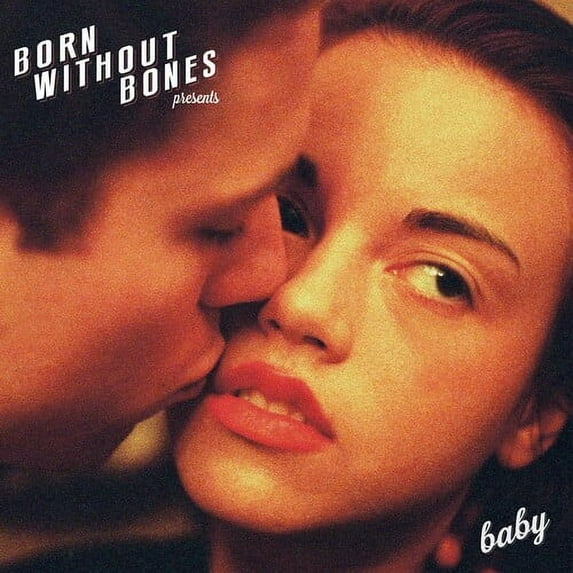 Born Without Bones - Baby - Music & Performance - Vinyl