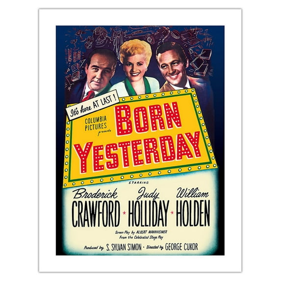 Born Yesterday - Starring Broderick Crawford Judy Holliday and William Holden - Directed by George Cukor - Vintage Film Movie Poster c.1950 - Bamboo Fine Art 290gsm Paper (Unframed) 17x22in