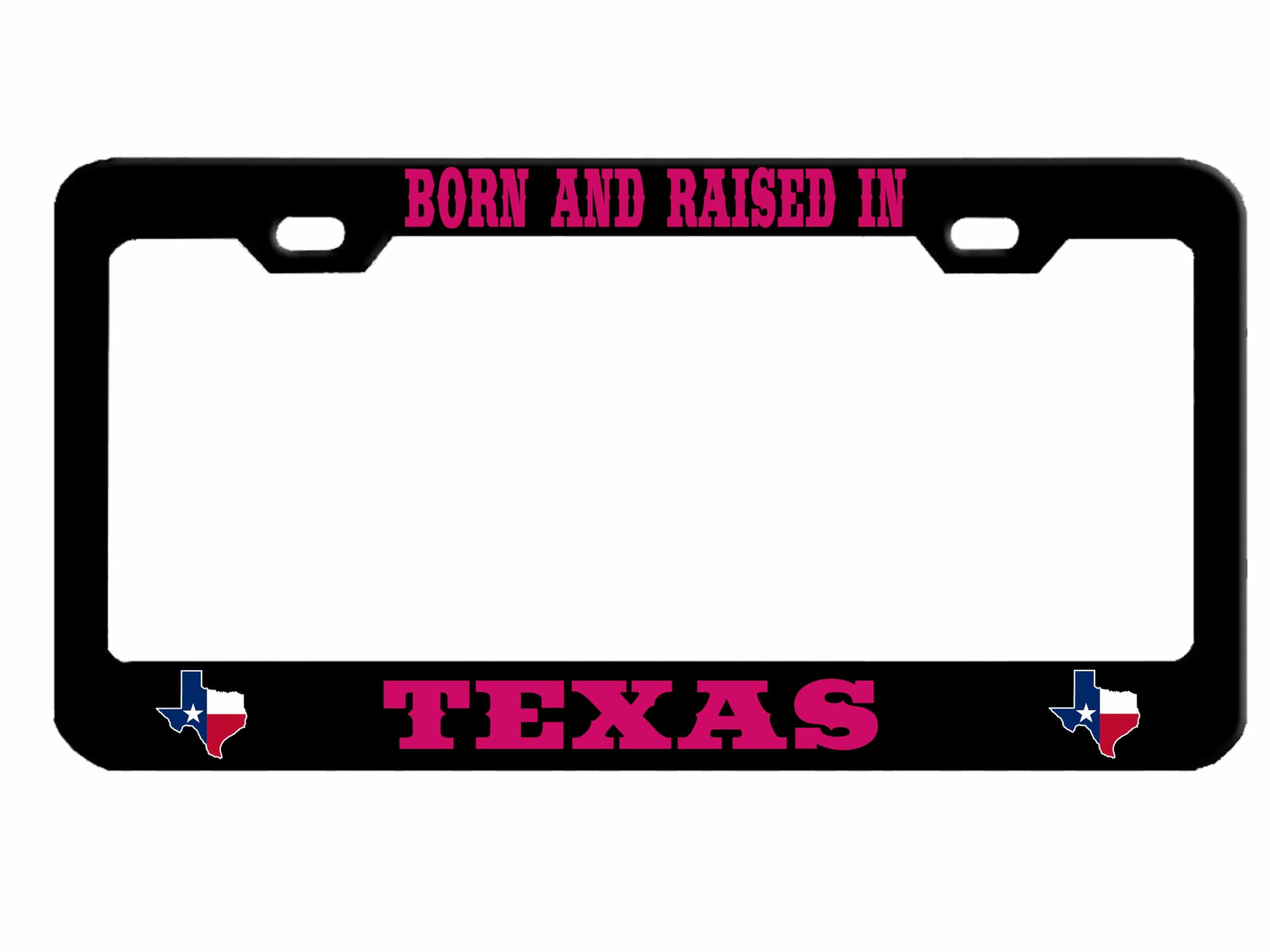 Born and Raised in Texas Heavy Duty Metal License Plate Frame ...