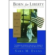 SARA EVANS Born for Liberty (Paperback)