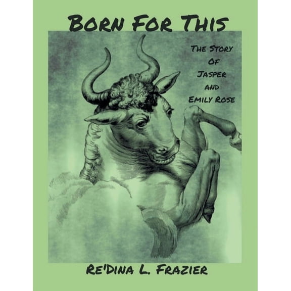 Born for This: The Story of Jasper and Emily Rose, (Paperback)