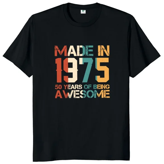 Born in 1975 T Shirt 50th 50 Years and 600 Months Retro Spanish Birthday Gift T-shirt For Men Women Cotton Soft Unisex Tops