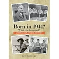 thumbnail image 1 of Born in 19xx? What Else Happened? Born in 1944? What else happened? 2025 Edition, Book 6, (Paperback), 1 of 1