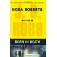 thumbnail image 1 of Pre-Owned Born in Death (Hardcover) 0399153470 9780399153471, 1 of 1