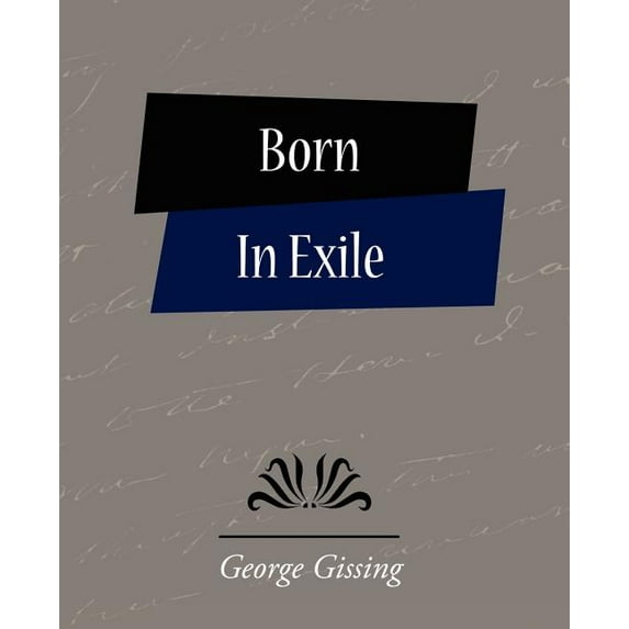 Born in Exile (Paperback)