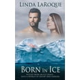thumbnail image 1 of Born in Ice (Paperback), 1 of 1