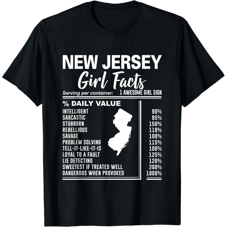 Born In New Jersey - New Jersey Girl Facts T-Shirt