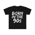 thumbnail image 1 of Born in the 90s Unisex T-shirt S-3XL1990s Baby Birthday Girl Birthday Boy, 1 of 2