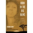 thumbnail image 1 of Pre-Owned Born in the Big Rains: A Memoir of Somalia and Survival (Hardcover 9781558615311) by Fadumo Korn, Tobe Levin, Sabine Eichhorst, 1 of 1