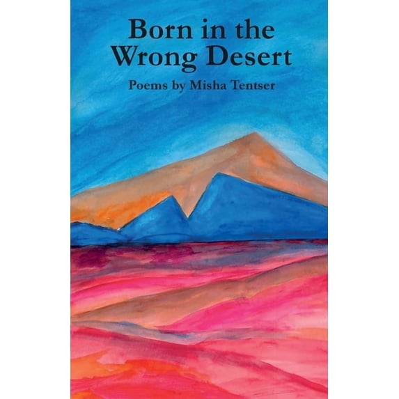 Born in the Wrong Desert, (Paperback)